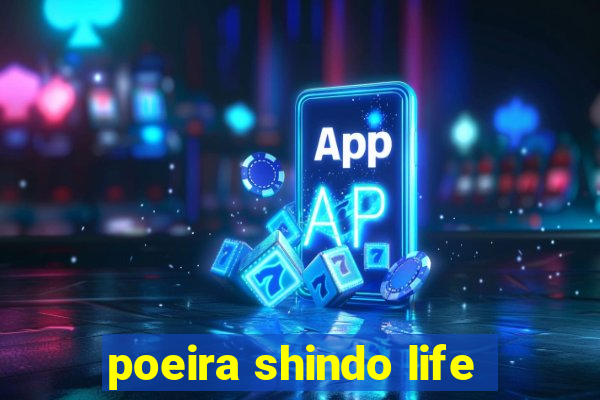 poeira shindo life